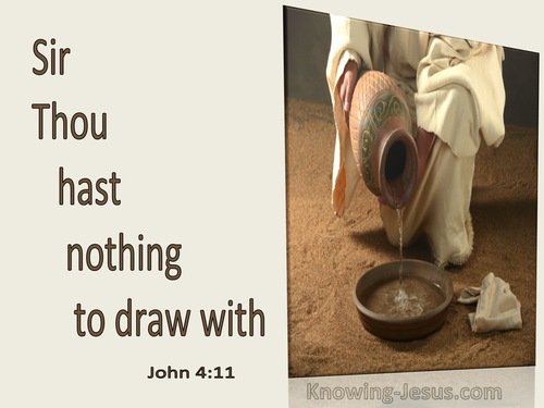 Drawing water-John 4-11